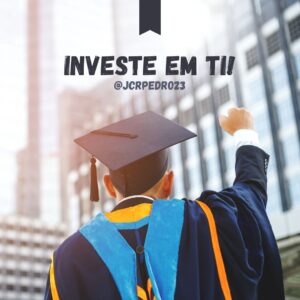 Investe em ti